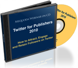 Twitter for Publishers 2010