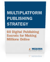 The Multiplatform Publishing Strategy Handbook