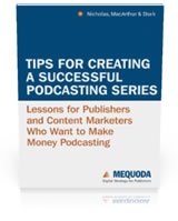 Tips for Creating a Successful Podcasting Series