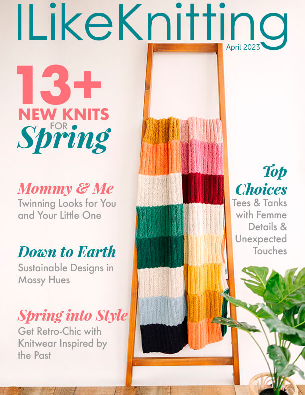 Our April 2023 I Like Knitting issue is packed with potential! Check it out today.