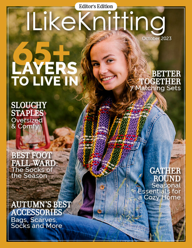 Our I Like Knitting October 2023 issue is packed with potential! Check it out today.