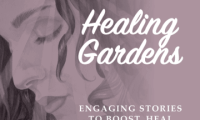 Find Joy & Healing in Your Own Garden Now!