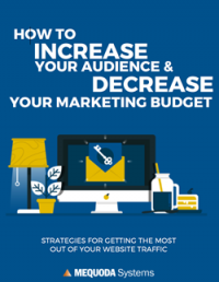 How to Increase Your Audience and Decrease Your Marketing Budget
