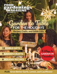 Food Gardening Magazine Publishes December Garden-to-Table for the Holidays Issue