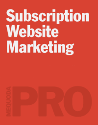 Master the Best Practices of Subscription Website Marketing and Boost Your Subscription Revenues!