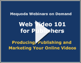 Web Video 101 for Publishers